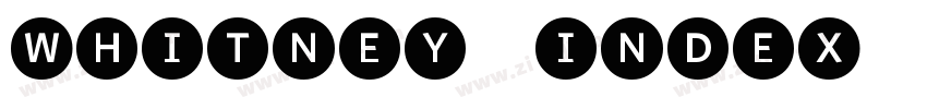 Whitney Index Black字体转换